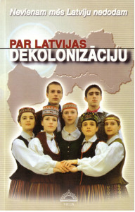 Par Latvijas dekolonizaciju